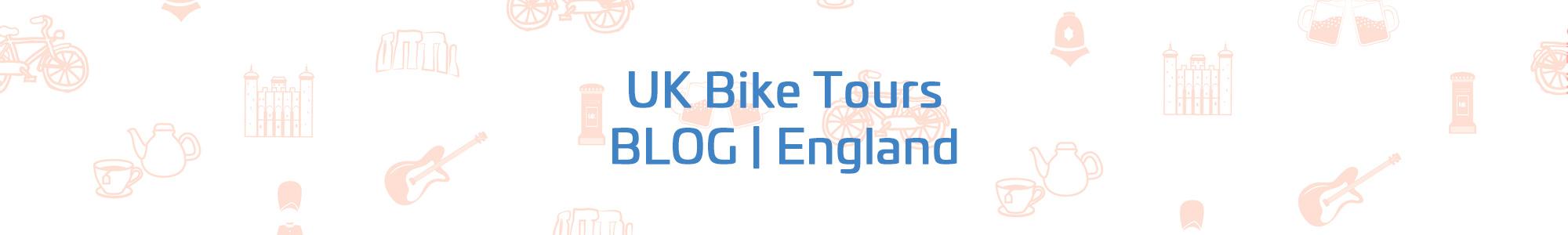 UK Bike Tours Blog - England